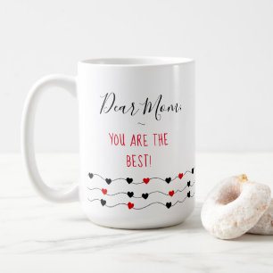 You Are the Best Mothers Day Coffee Mug