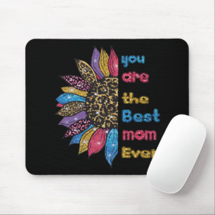 You are the best mum ever mouse pad