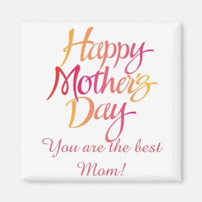 You are the best mum Magnet (Front)