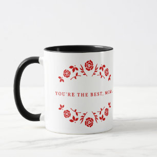 You Are the Best Mum written  in Red Mug