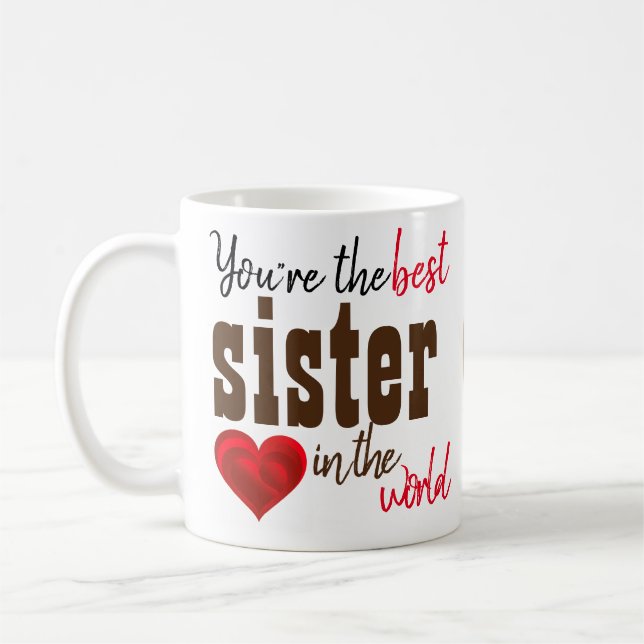 You Are The Best Sister In The World Mug (Left)
