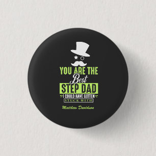 You Are The Best Step Dad 3 Cm Round Badge