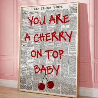 You Are the Cherry on Top Vintage Newspaper Love Poster