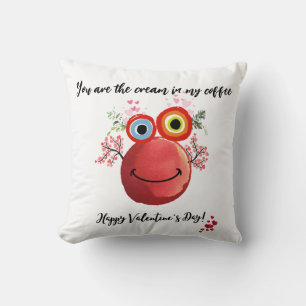 You are the cream in my coffe cushion