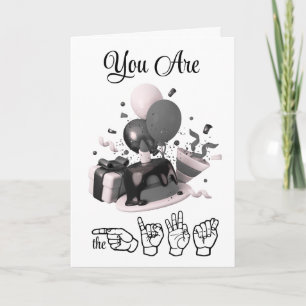You Are the Gift Birthday Card