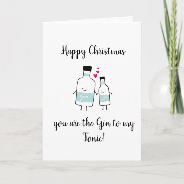 You are the Gin to My Tonic Holiday Card (Front)
