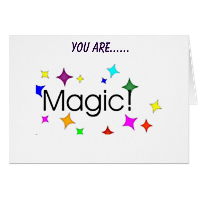 YOU ARE THE MAGIC IN MY LIFE AND I LOVE YOU (Front Horizontal)
