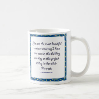 you are the most beautiful mug