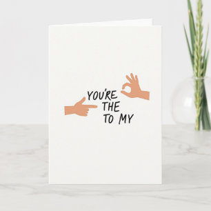 You Are The Peanut To My Butter Card