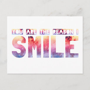 You Are The Reason I Smile Postcard