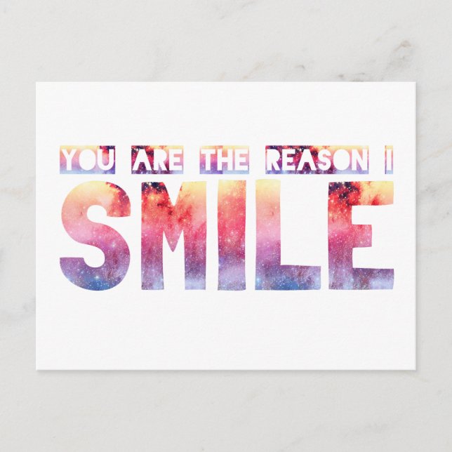 You Are The Reason I Smile Postcard (Front)