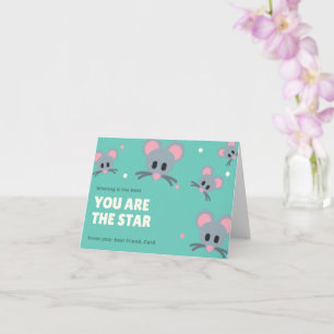 You Are The Star Of The Show  Card