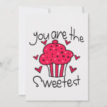you are the sweetest valentines day  card