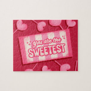 You are the sweetest Valentines Jigsaw Puzzle