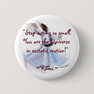 You Are The Universe! The Poetic Wisdom of RUMI 6 Cm Round Badge