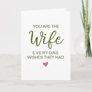 You Are The Wife Everyone Wishes They Had Card