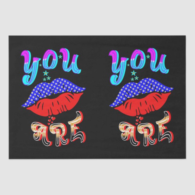 You Are Tissue Paper (Front)