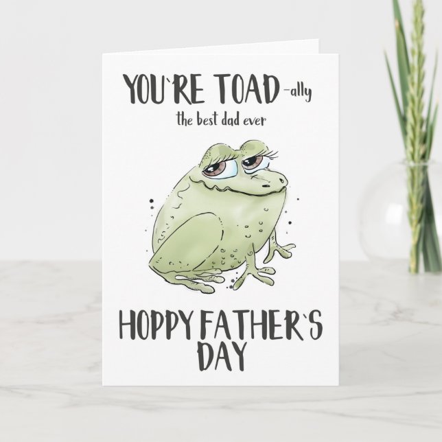 You are Toad-ally the best dad ever Father's Day Card (Front)