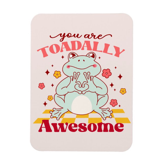 You Are Toadally Awesome – Cute Cartoon Frog Pun Magnet (Vertical)