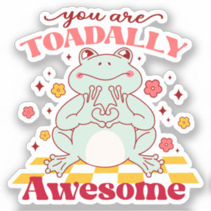 "You Are Toadally Awesome" Cute Frog Pun