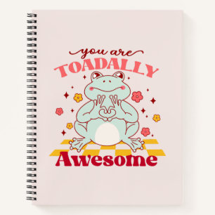 "You Are Toadally Awesome" Cute Frog Pun Notebook