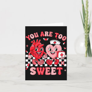 You Are Too Sweet Diabetes Awareness Insulin Valen Card
