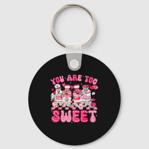 You Are Too Sweet Diabetes Awareness Insulin Valen Key Ring
