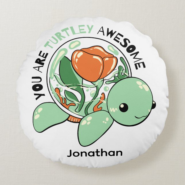 You Are Turtley Awesome Flower Succulent Turtle  Round Cushion (Front)