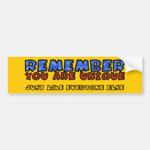You Are Unique Bumper Sticker