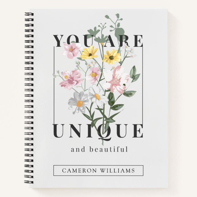 You are Unique Floral Slogan Notebook (Front)