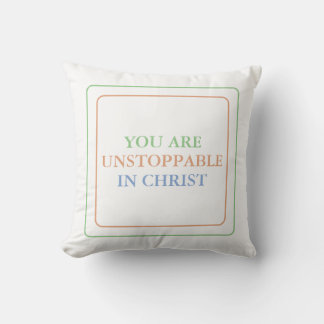 You Are Unstoppable In Christ: Claim His Power Cushion