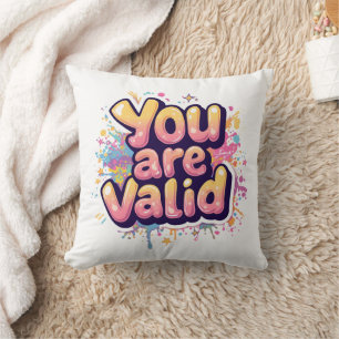You Are Valid – Colorful Rainbow Affirmation Quote Cushion