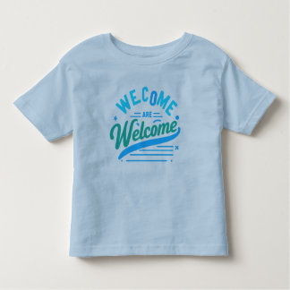 you are welcome Toddler fine t-shirt