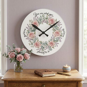 You Are What You Believe Yourself To Be  Round Clock