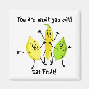 You Are What You Eat Magnet