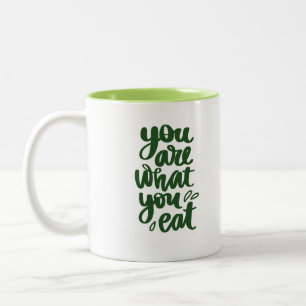 You are what you eat Two-Tone coffee mug