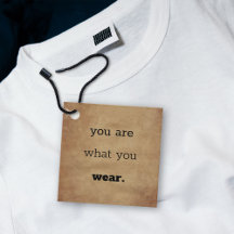 You Are What You Wear - Logo Clothing Hang Tag