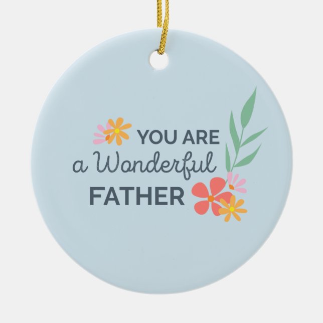 You Are Wonderful Father's Day | Ornament (Front)