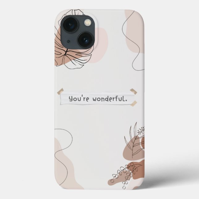 You are wonderful _ Phone case  (Back)