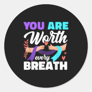 You Are Worth Every Breath Depression Awareness  Classic Round Sticker