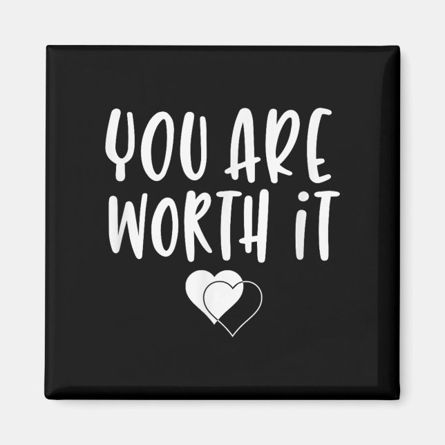 You Are Worth It Cute Motivational Women Hearts De Magnet (Front)