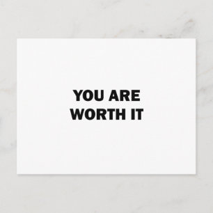 You Are Worth It Postcard