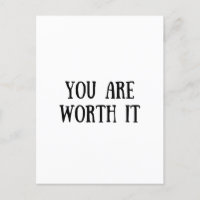 You Are Worth It