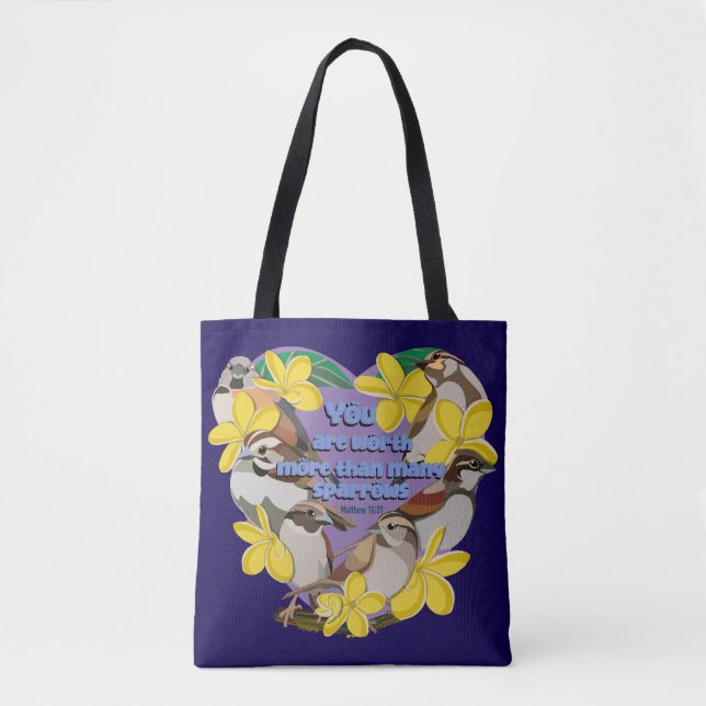 You are worth more than many sparrows tote bag (Front)
