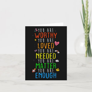 You Are Worthy You Are Loved Suicide Prevention Aw Card
