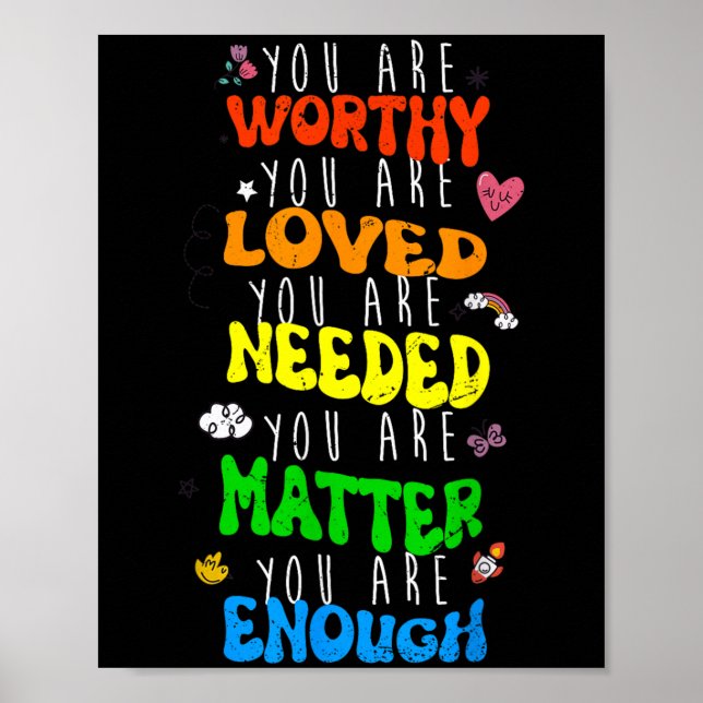 You Are Worthy You Are Loved Suicide Prevention Aw Poster (Front)