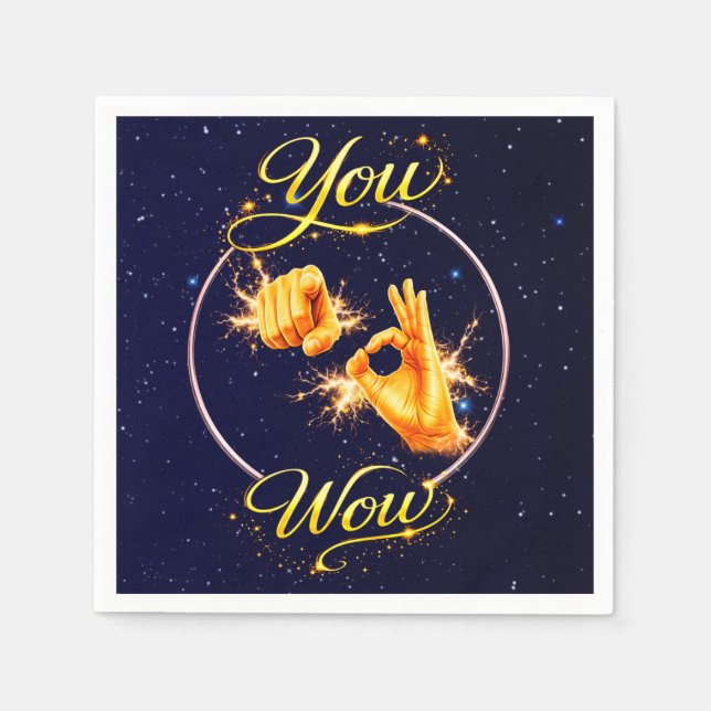YOU ARE WOW : Make Him or Her feel special  Napkin (Front)