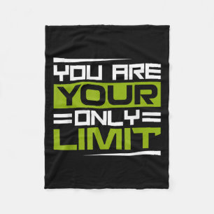 You Are Your Only Limit, Insration And Motivation Fleece Blanket
