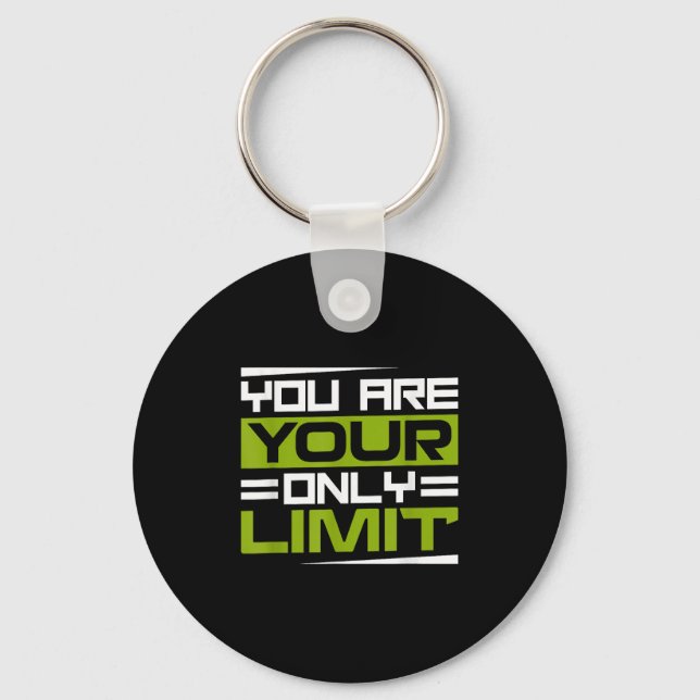 You Are Your Only Limit, Insration And Motivation  Key Ring (Front)