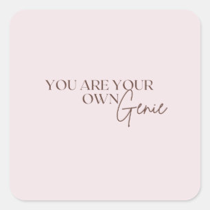 You Are Your Own Genie     Square Sticker